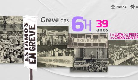 caixa-greve-das-6-horas-completa-39-anos-nesta-quarta-feira-30