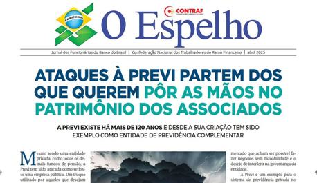 o-espelho-jornal-especial-em-defesa-da-previ-esta-disponivel-no-site-da-contraf-cut