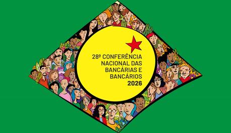 28a-conferencia-nacional-dos-bancarios-categoria-se-reune-em-sp-para-definir-rumos-da-campanha-nacional-unificada-2026