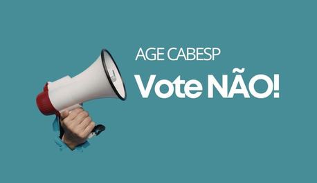 cabesp-entidades-alertam-para-riscos-em-proposta-de-reforma-estatutaria-e-orientam-voto-nao-em-age